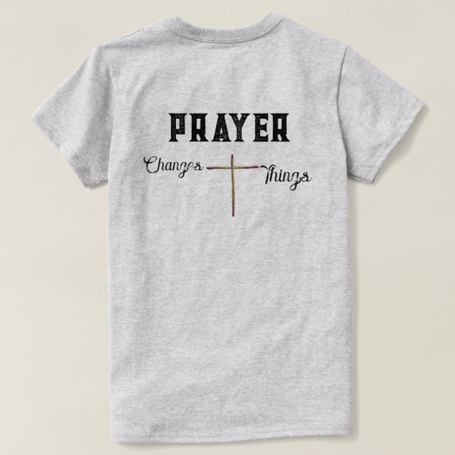 Christliches T-Shirt Gebet ändert Dinge mit Kreuz (Design Rückseite)