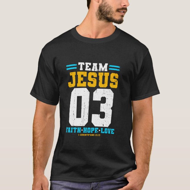 Christliches Team Jesus 03 Faith Hope Liebe T-Shirt (Vorderseite)