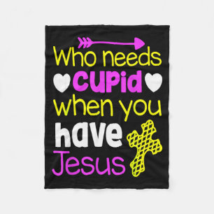 Christliches Valentins-Shirt Wer braucht Cupid Hav Fleecedecke