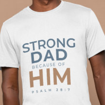 Christliches Vatertags-Shirt Starker Vater Psalm 2