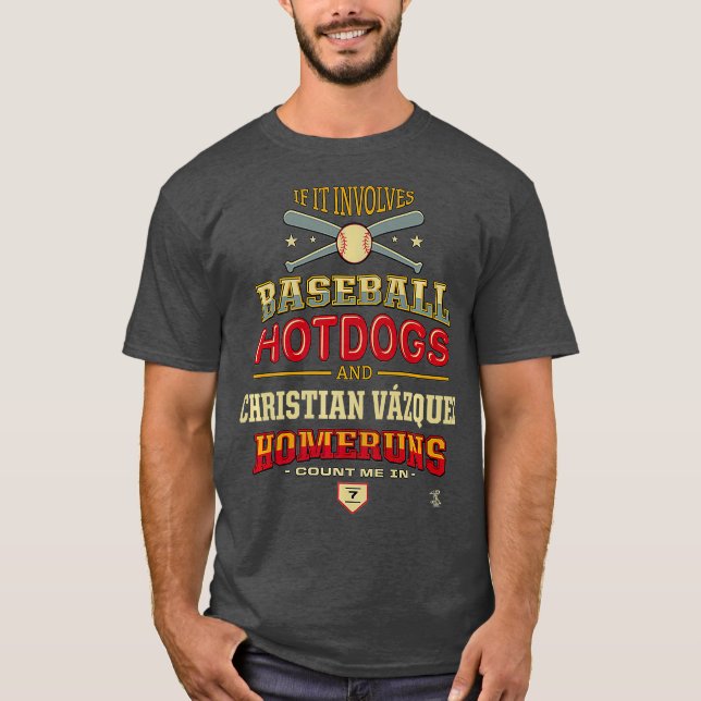 Christliches Vazquez, wenn es Baseball betrifft T-Shirt (Vorderseite)