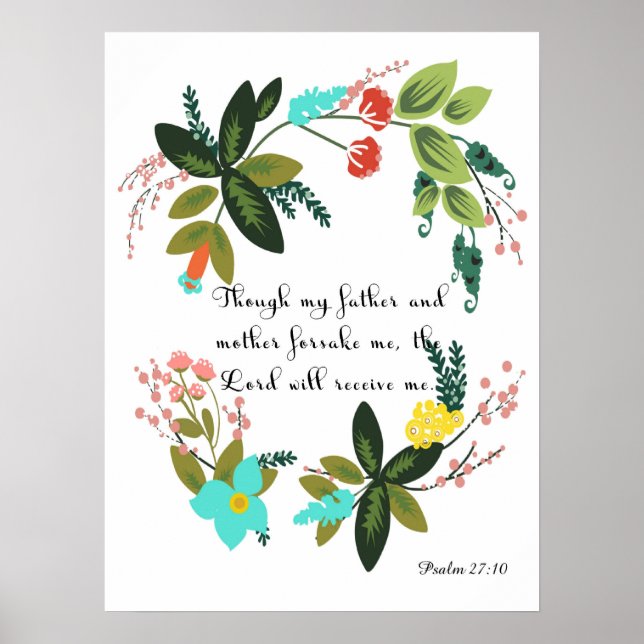 Christliches Zitat Art - Psalm 27:10 Poster (Vorne)