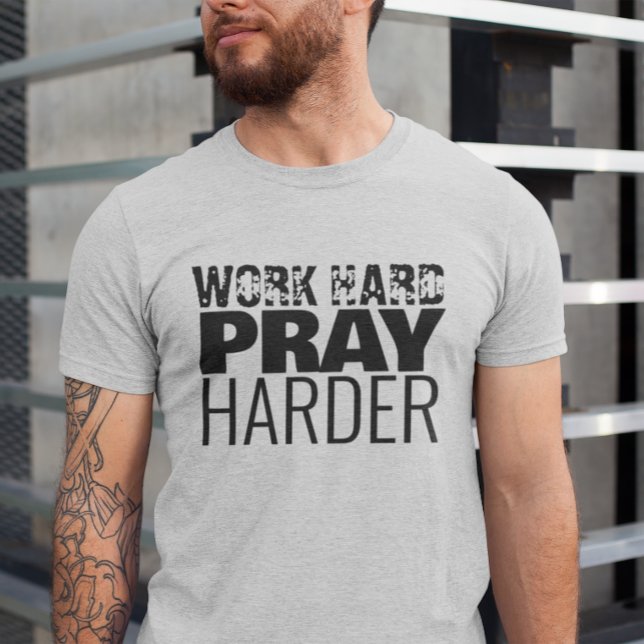 Christliches Zitat für harte Arbeit T-Shirt (Von Creator hochgeladen)