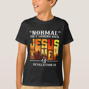 Christliches Zitat Normal kommt zurück Retro Jesu T-Shirt