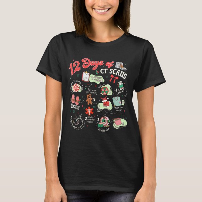 Christmas 12 Days Of Ct Technologist Cat Scan Radi T-Shirt (Vorderseite)