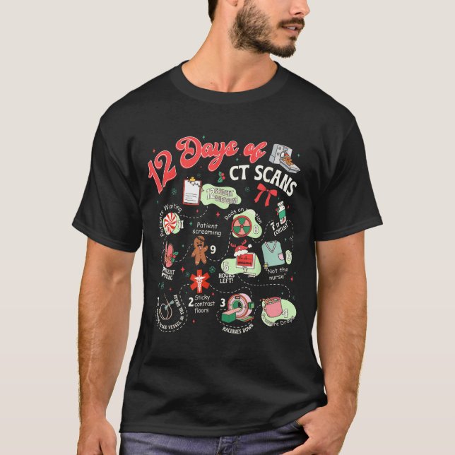 Christmas 12 Days Of Ct Technologist Cat Scan Radi T-Shirt (Vorderseite)