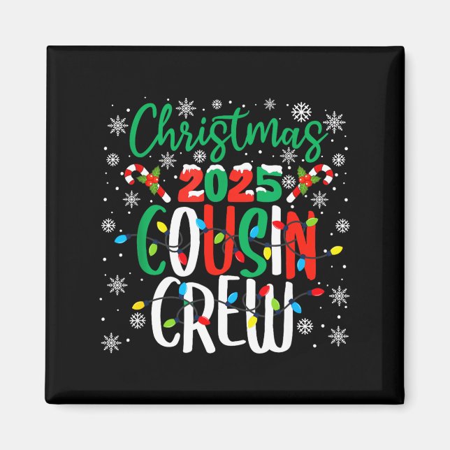 Christmas 2025 Cousin Crew Xmas Matching Family Gr Magnet (Vorne)