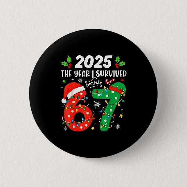 Christmas 2025 The Year I Barely Survived Six Seve Button (Vorderseite)