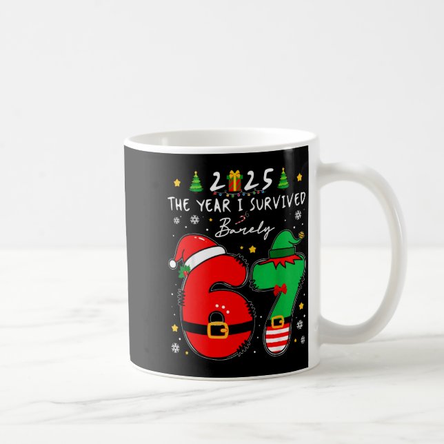 Christmas 2025 The Year I Barely Survived Six Seve Kaffeetasse (Rechts)