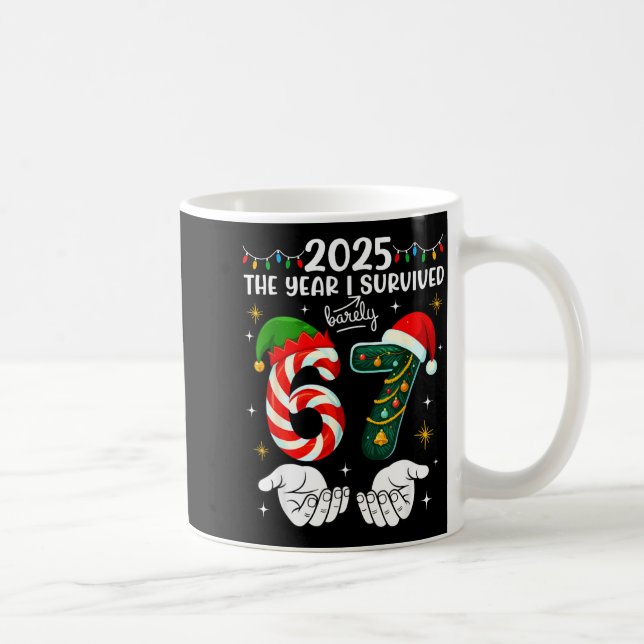Christmas 2025 The Year I Barely Survived Six Seve Kaffeetasse (Rechts)