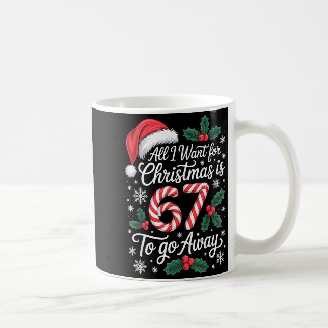Christmas 67 To Go Away Six Seven Funny Teacher Pa Kaffeetasse (Rechts)