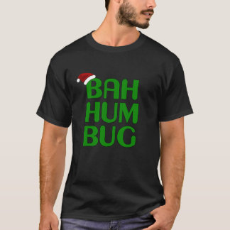 Christmas Bah Humbug Art Xmas Humbug Weihnachtsman T-Shirt