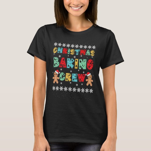 Christmas Baking Crew Gingerbread Men With Xmas Ha T-Shirt (Vorderseite)