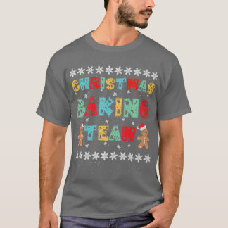 Christmas Baking Team Gingerbread Men with Xmas Ha T-Shirt