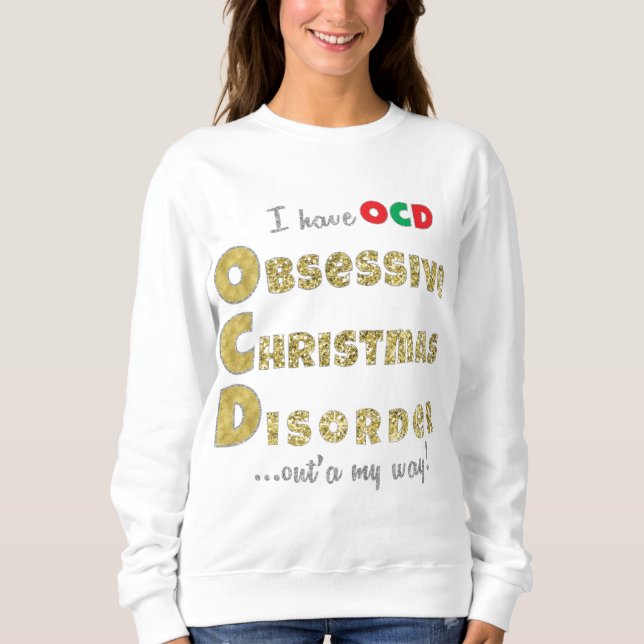 Christmas Basic Sweatshirt Women's "OCD" Shirt (Vorderseite)