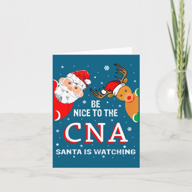 Christmas Be Nice To The Cna Santa Is Watching  Karte (Vorderseite)