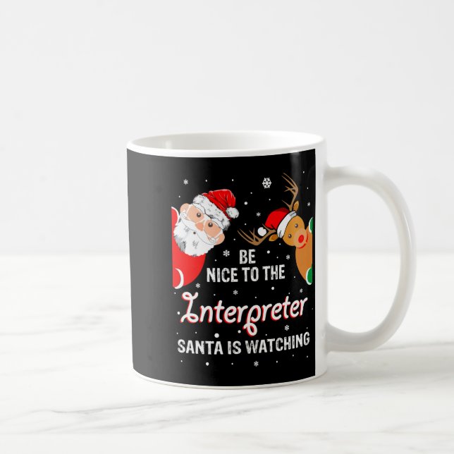 Christmas Be Nice To The Interpreter Santa Long Sl Kaffeetasse (Rechts)
