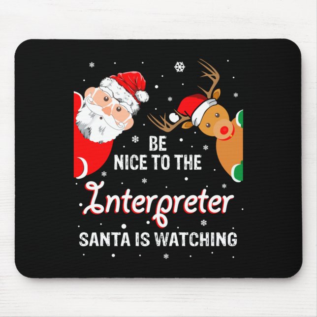 Christmas Be Nice To The Interpreter Santa Long Sl Mousepad (Vorne)