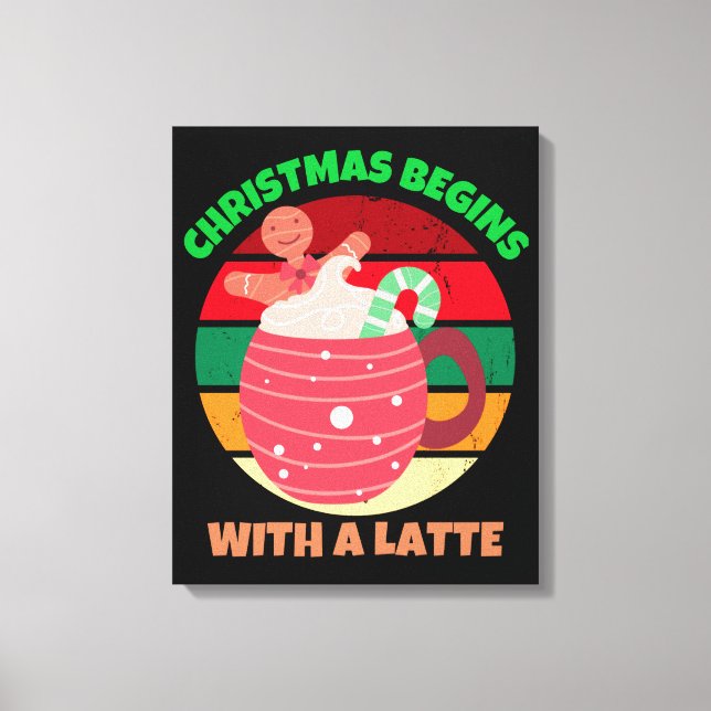 CHRISTMAS BEGINNT MIT EINER SPÄTE LEINWANDDRUCK (Vorderseite)
