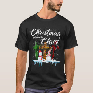 Christmas Begins With Christ Anzug Xmas Ohrts T-Shirt