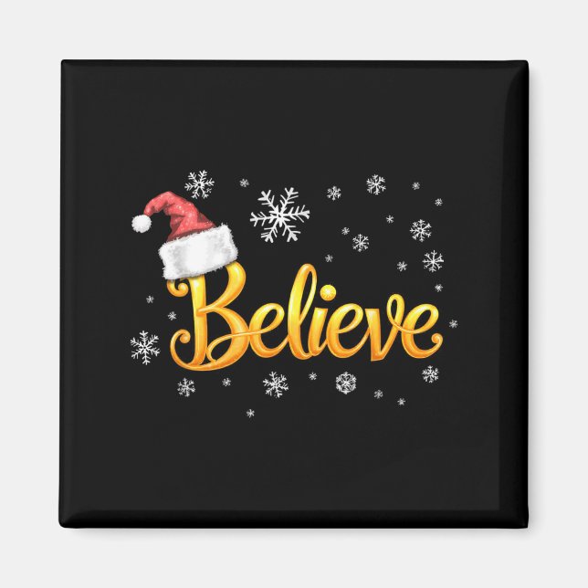 Christmas Believe Santa Claus Believe Christmas  Magnet (Vorne)