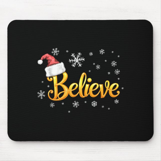 Christmas Believe Santa Claus Believe Christmas  Mousepad (Vorne)