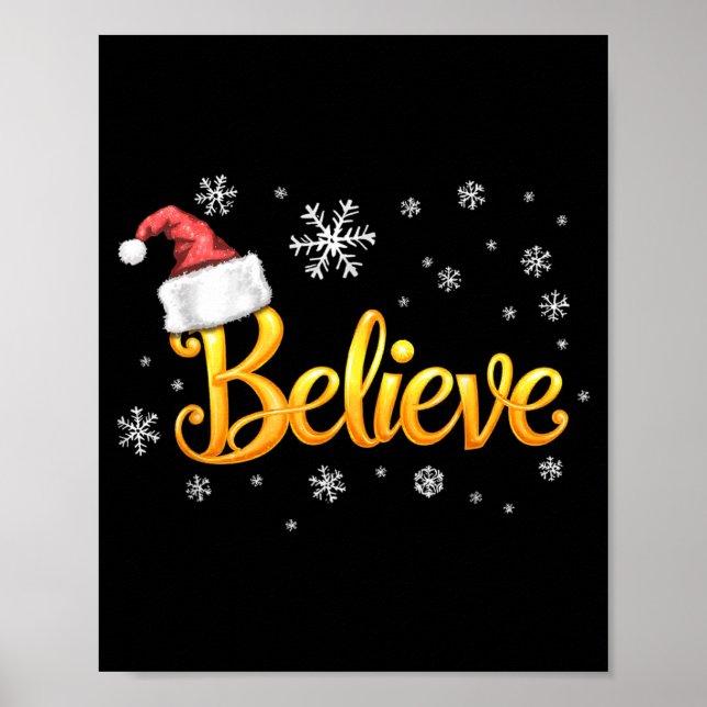 Christmas Believe Santa Claus Believe Christmas  Poster (Vorne)