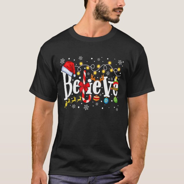Christmas Believe Santa Hat Believe Christmas Ligh T-Shirt (Vorderseite)