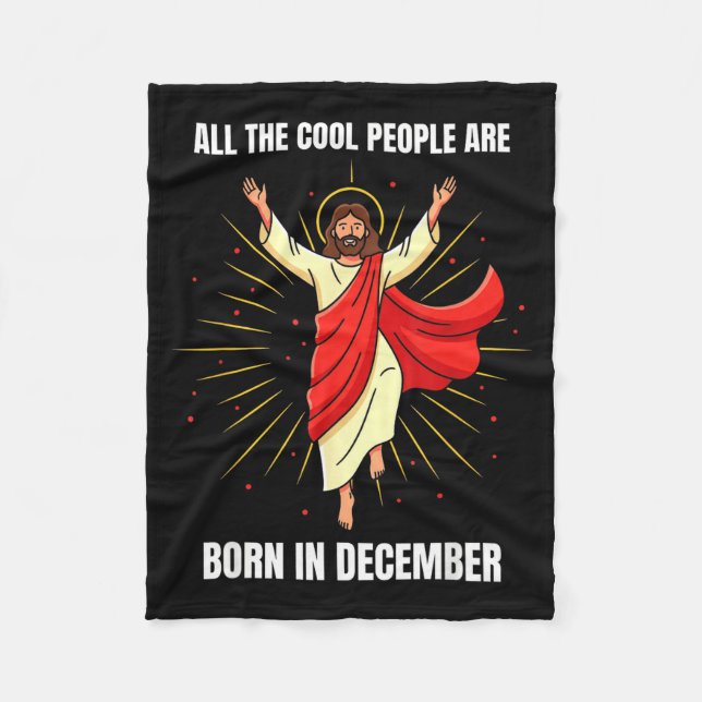 Christmas Birthday Humor Funny Jesus Born In Decem Fleecedecke (Vorderseite)