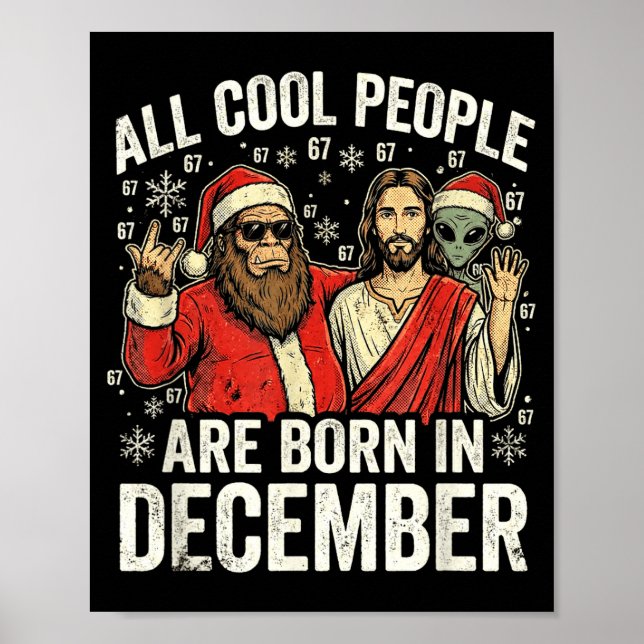 Christmas Birthday Humor Funny Jesus Born In Decem Poster (Vorne)