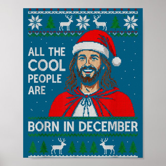 Christmas Birthday Humor Funny Jesus Born In Decem Poster (Vorne)