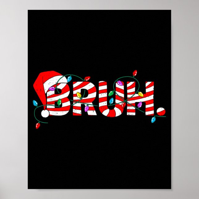 Christmas Bruh Candy Cane Santa Hat Xmas Slang Mem Poster (Vorne)