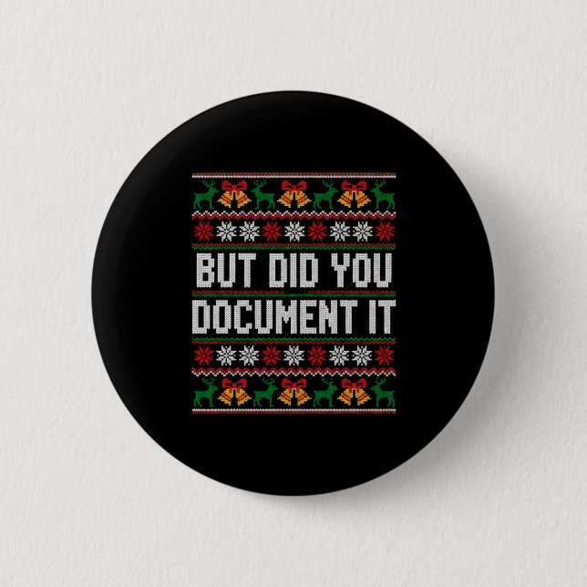 Christmas But Did You Doent It Ugly Office Party L Button (Vorderseite)