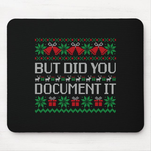 Christmas But Did You Doent It Ugly Office Party S Mousepad (Vorne)
