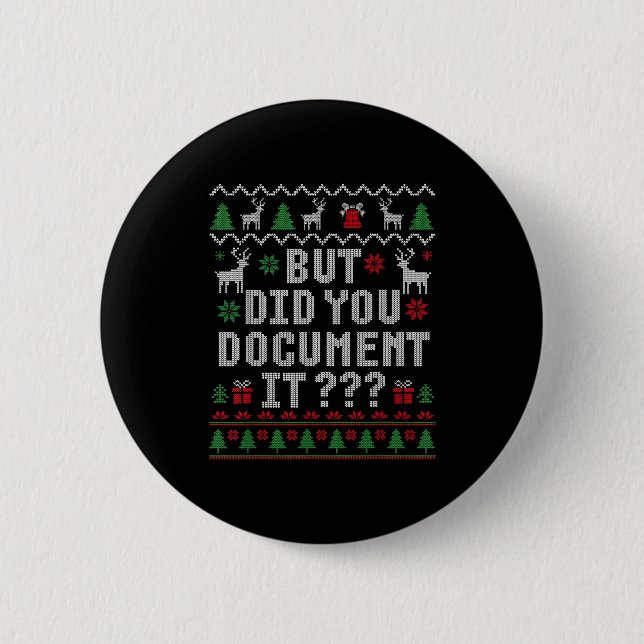 Christmas But Did You Doent It Ugly Office Sweater Button (Vorderseite)