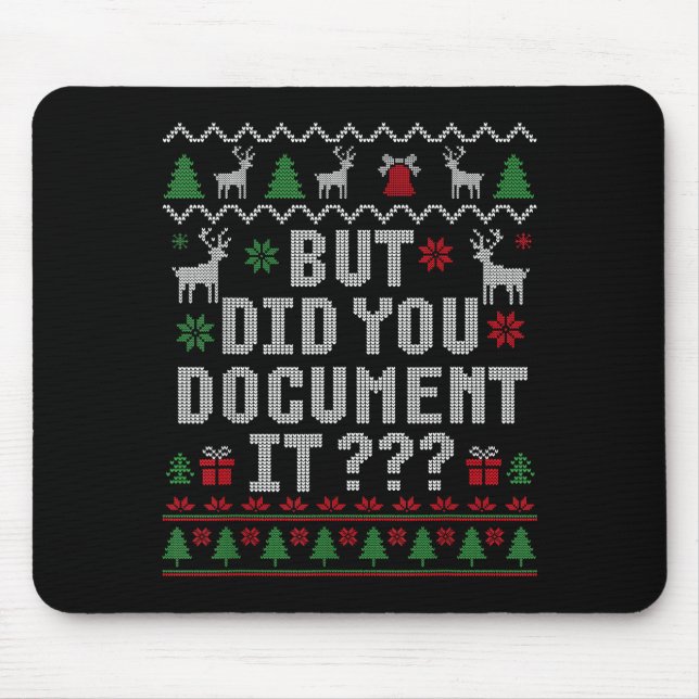 Christmas But Did You Doent It Ugly Office Sweater Mousepad (Vorne)