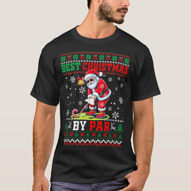 Christmas By Par Santa Sweater Playing Golf Golfer T-Shirt (Vorderseite)