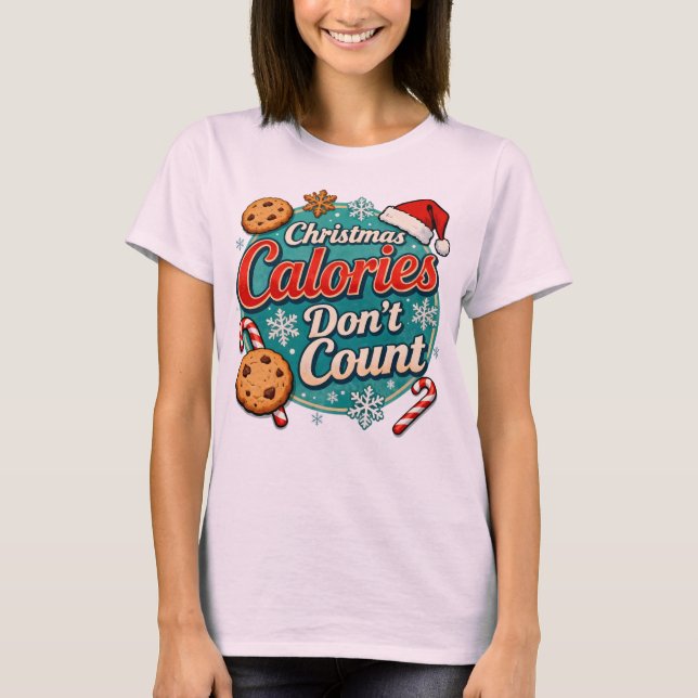 Christmas Calories Don’t Count Funny Santa Claus  T-Shirt (Vorderseite)