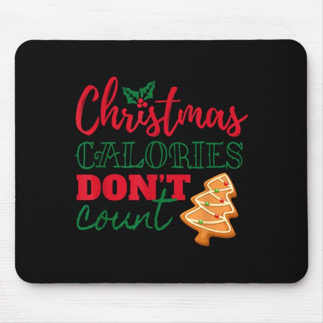 Christmas Calories Don't Count Funny Holiday  Mousepad (Vorne)