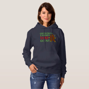CHRISTMAS CALORIES ZÄHLEN NICHT HOODIE