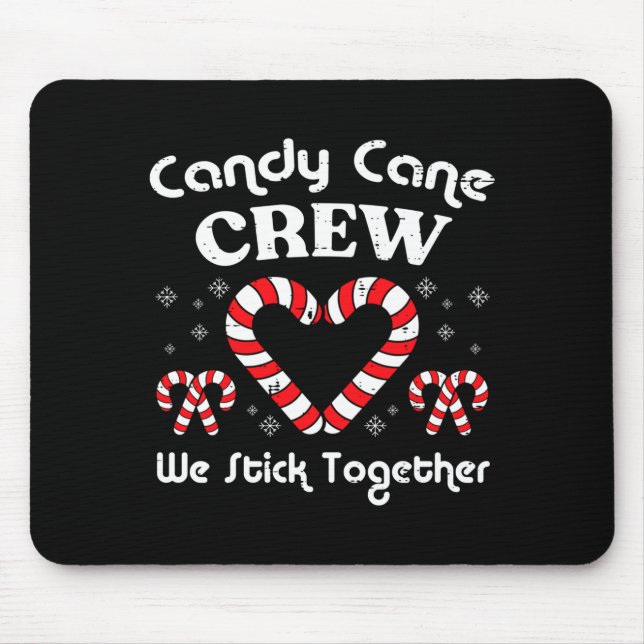 Christmas Candy Cane Crew Stick Together Xmas Wome Mousepad (Vorne)