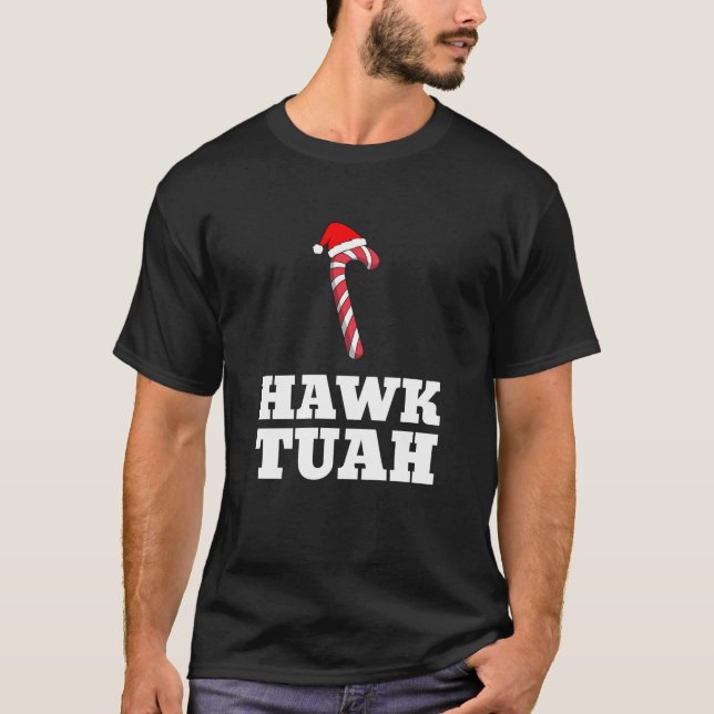 Christmas Candy Cane Hawk Tuah Spit On That Thang  T-Shirt (Vorderseite)