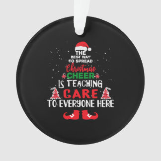 Christmas Care Teachers , Funny Care Teachers Ornament