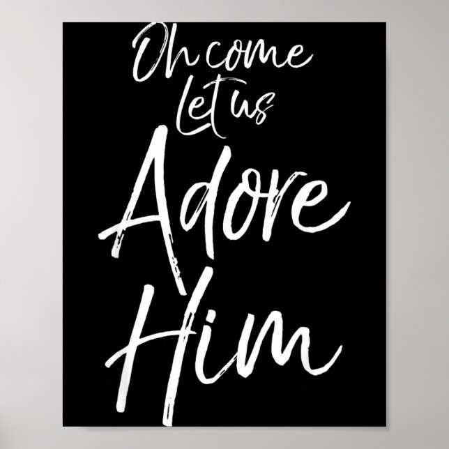 Christmas Carol Lyric Worship Hymn Oh Come Let Us  Poster (Vorne)