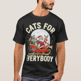 Christmas Cats for Everybody Holiday Santa Cat  T-Shirt