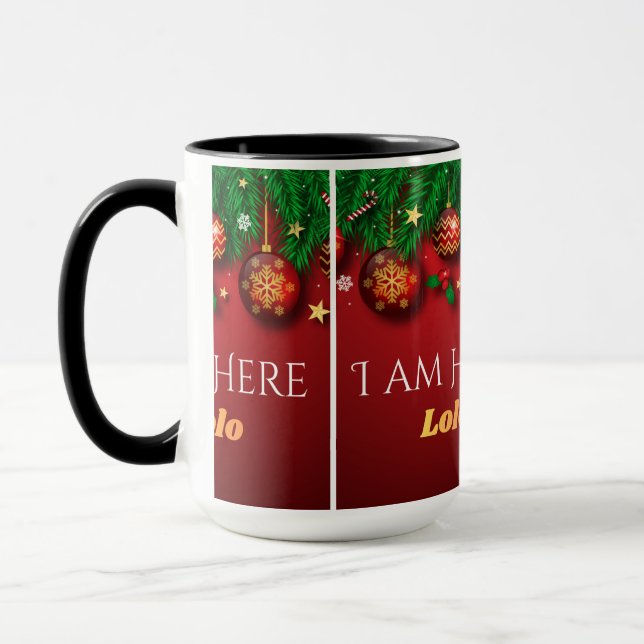 “Christmas Cheer – I Am Here” Tasse (Links)