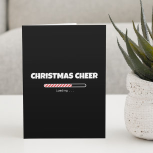 Christmas Cheer Loading Feiertagskarte