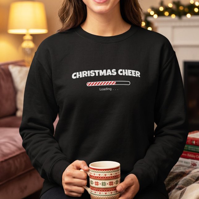 Christmas Cheer Loading Sweatshirt (Von Creator hochgeladen)