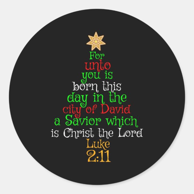 Christmas Christian Shirt Unto You Is Born A Savio Runder Aufkleber (Vorderseite)