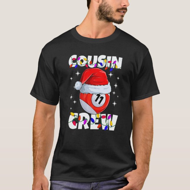 Christmas Cousin Crew 11 Ball Billiard Pajamas Fam T-Shirt (Vorderseite)